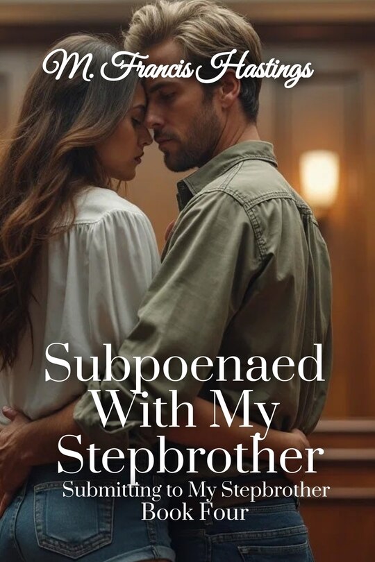 Front cover_Subpoenaed With My Stepbrother