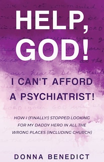Couverture_Help, God! I Can't Afford a Psychiatrist!