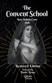 Front cover_The Convent School, Restored Edition
