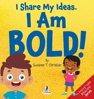 Front cover_I Share My Ideas. I Am Bold!
