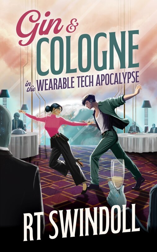 Front cover_Gin & Cologne in the Wearable Tech Apocalypse