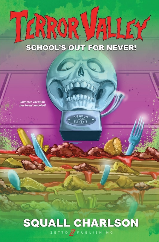 Couverture_School's Out For Never! (Terror Valley #1)