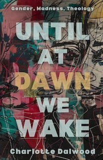 Front cover_Until at Dawn We Wake