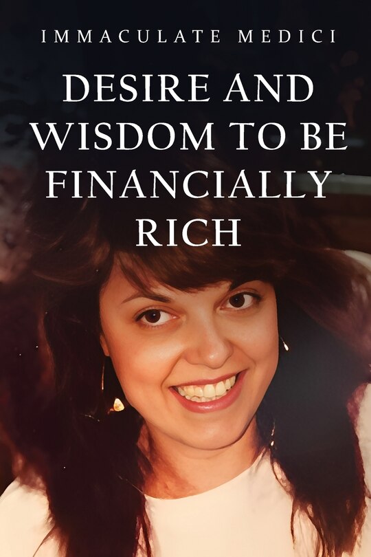 Couverture_Desire and Wisdom to Be Financially Rich