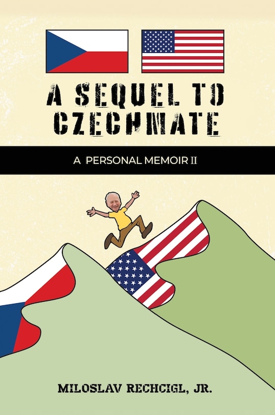Couverture_A Sequel to Czechmate - A Personal Memoir II