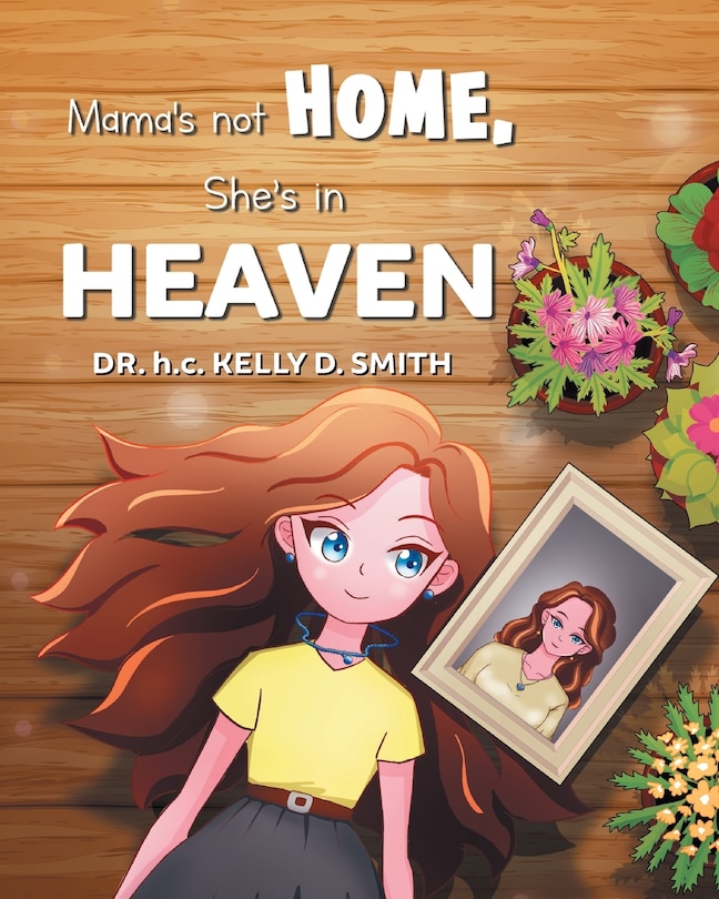 Front cover_Mama's Not Home, She's in Heaven