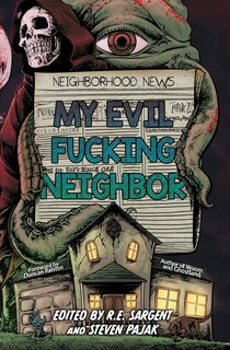 Front cover_My Evil Fucking Neighbor