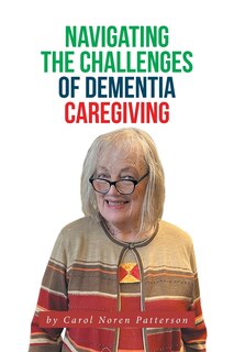 Couverture_Navigating the Challenges of Dementia Caregiving