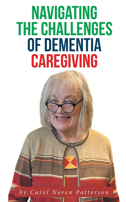 Front cover_Navigating the Challenges of Dementia Caregiving
