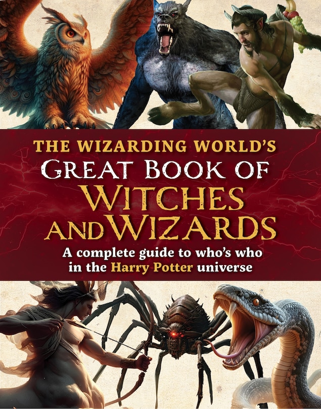 Couverture_The Wizarding World's Great Book of Creatures & Characters