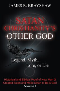 Front cover_Satan Christianity's Other God