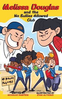 Front cover_Melissa Douglas and the No Bullies Allowed Club