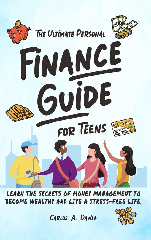 Couverture_The Ultimate Personal Finance Guide for Teens