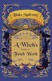 Couverture_A Witch's Guide to Fetch Work