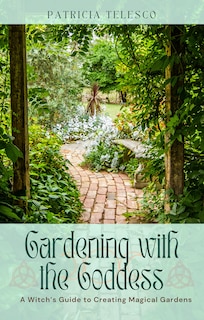 Front cover_Gardening with the Goddess