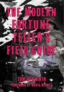 Couverture_The Modern Fortune-Teller's Field Guide