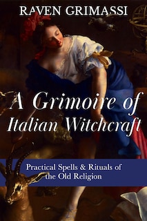 Front cover_A Grimoire of Italian Witchcraft
