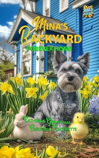 Front cover_Mina's Backyard - Forever Home