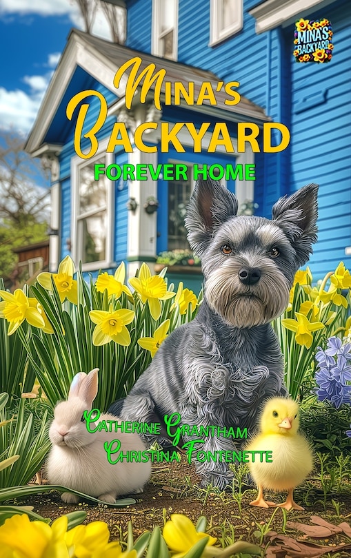 Front cover_Mina's Backyard - Forever Home
