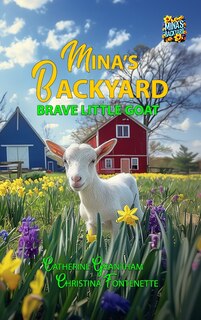 Couverture_Mina's Backyard - Brave Little Goat