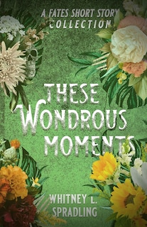 Couverture_These Wondrous Moments
