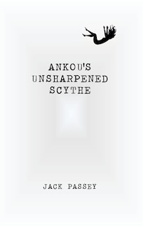 Front cover_Ankou's Unsharpened Scythe