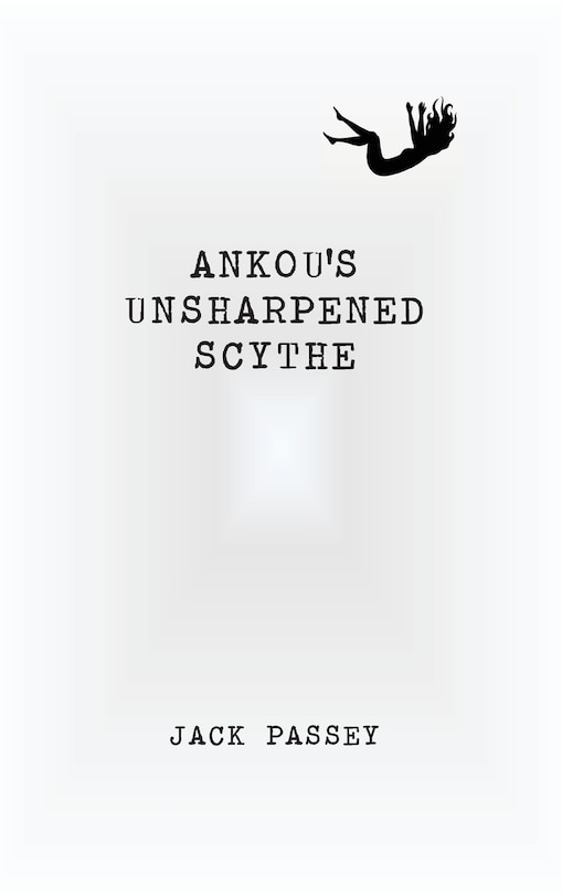 Front cover_Ankou's Unsharpened Scythe