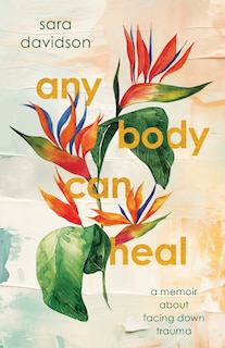 Front cover_Any Body Can Heal