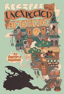 Front cover_Recipes for an Unexpected Afterlife