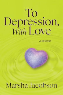 Front cover_To Depression, With Love