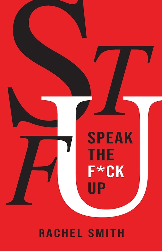 Front cover_Speak the F*ck Up
