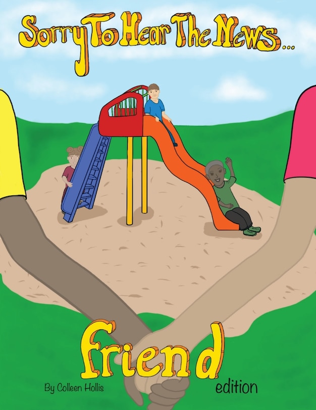 Front cover_Sorry To Hear The News Friend Edition