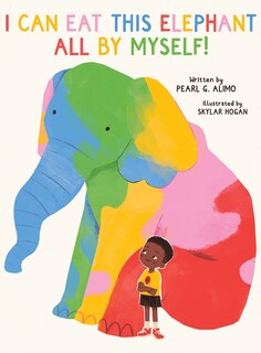 Front cover_I Can Eat This Elephant All by Myself!