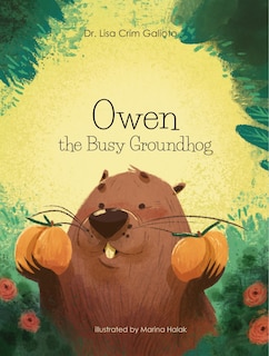 Front cover_Owen the Busy Groundhog
