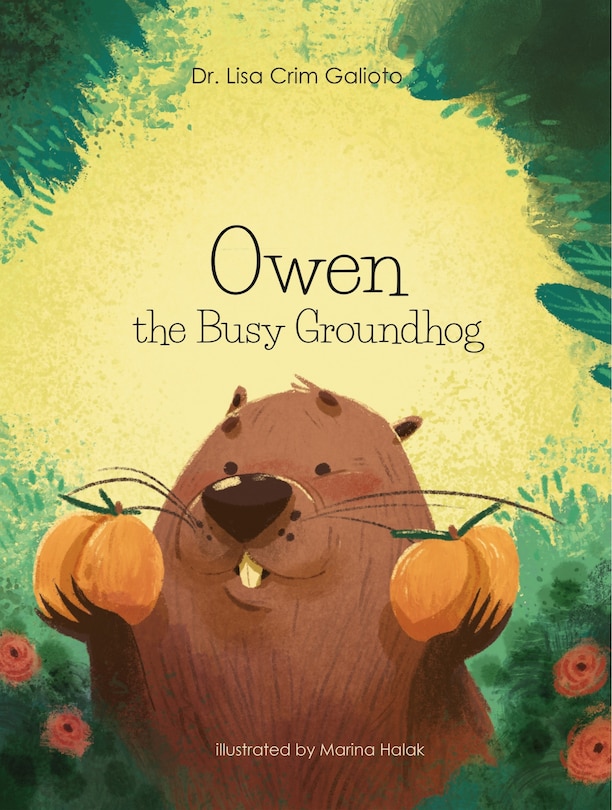 Front cover_Owen the Busy Groundhog