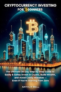 Front cover_Cryptocurrency Investing for Beginners
