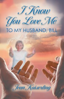 Front cover_I Know You Love Me