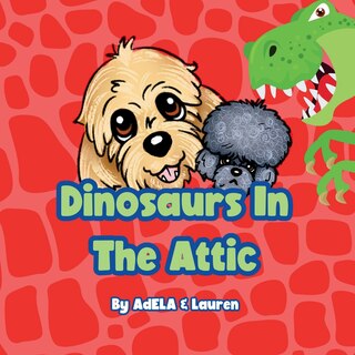 Front cover_Dinosaurs In The Attic