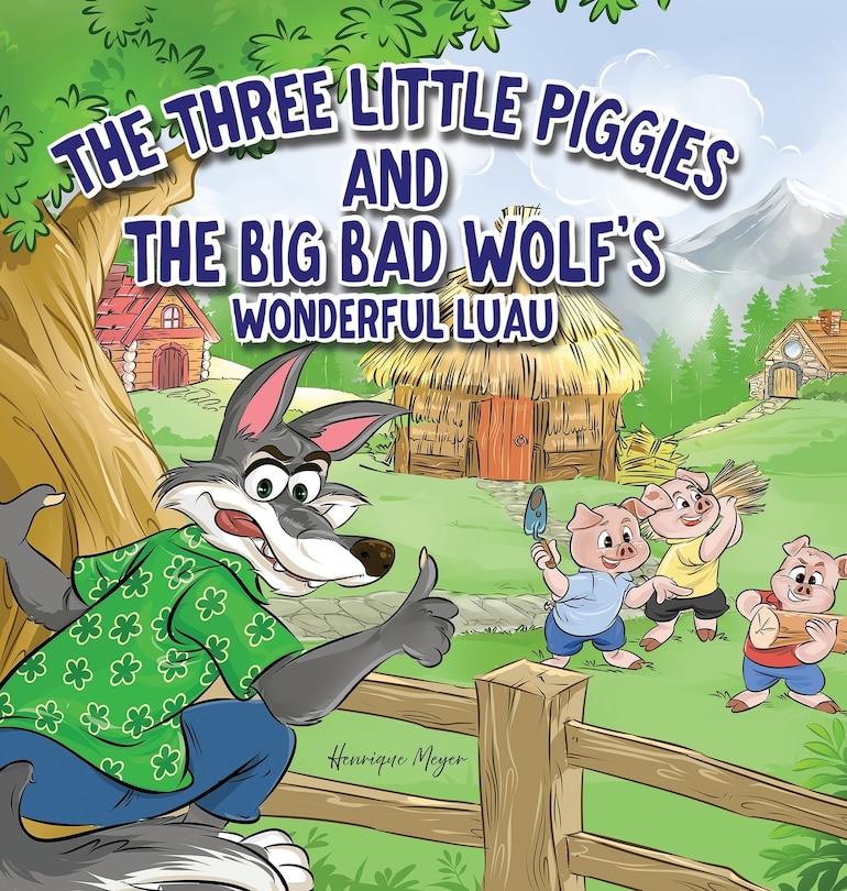 Couverture_The Three Little Piggies and The Big Bad Wolf's Wonderful Luau