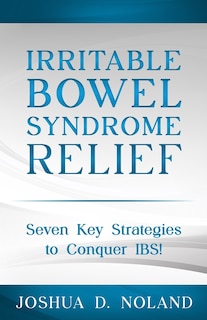 Front cover_Irritable Bowel Syndrome Relief