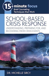 Couverture_15-Minute Focus: School-Based Crisis Response