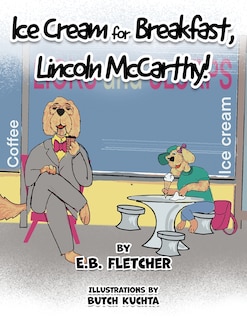 Couverture_Ice Cream for Breakfast, Lincoln McCarthy!