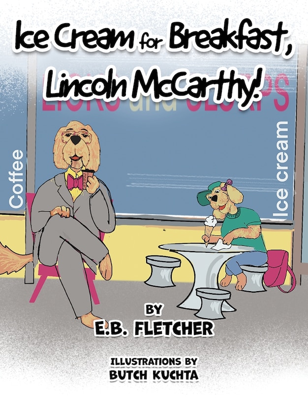 Couverture_Ice Cream for Breakfast, Lincoln McCarthy!
