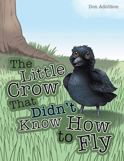 Front cover_The Little Crow That Didn't Know How to Fly