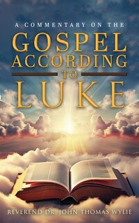 Couverture_A Commentary on The Gospel According to Luke