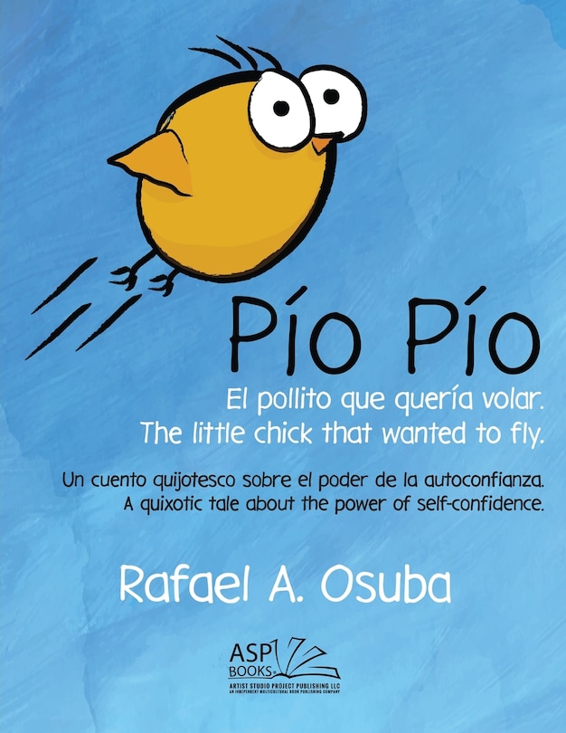 Couverture_Pío Pío - El Pollito que quería volar. The little chick that wanted to fly. Spanish English