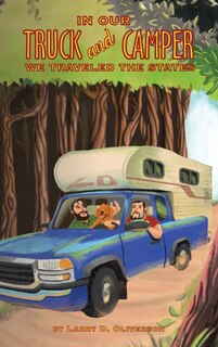 Front cover_In our truck and camper, We traveled to the states