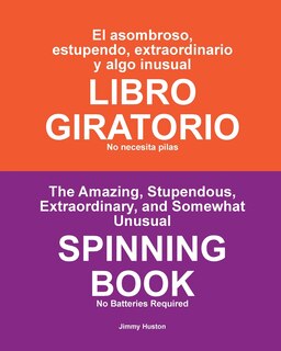 Front cover_El asombroso, estupendo, extraordinario y algo inusual LIBRO GIRATORIO