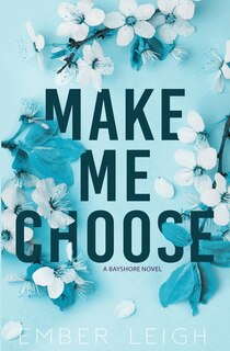Front cover_Make Me Choose
