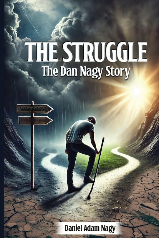 Front cover_The Struggle, The Dan Nagy story